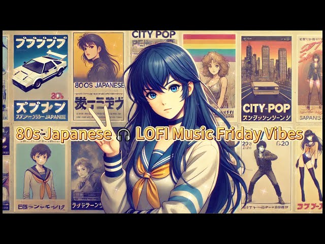 80's Japanese 🎧 LOFI Music Friday Vibes - " IDOL " [ Chill / To Work / Study To ]