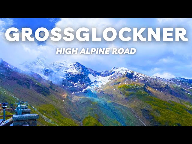 Epic Drive through the Grossglockner High Alpine Road (Including the Highest Peak in Austria!)