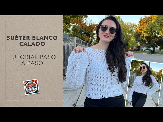 Suéter blanco calado a Crochet 🧶 para mujer | Tutorial paso a paso