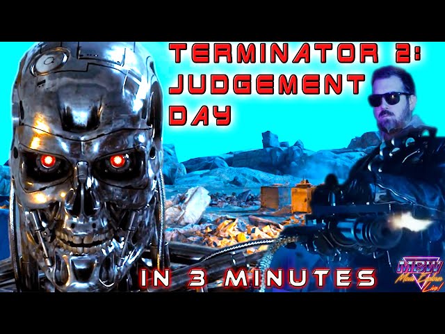 TERMINATOR 2: Judgement Day (1991) In 3 MINUTES.... | Movie Parody