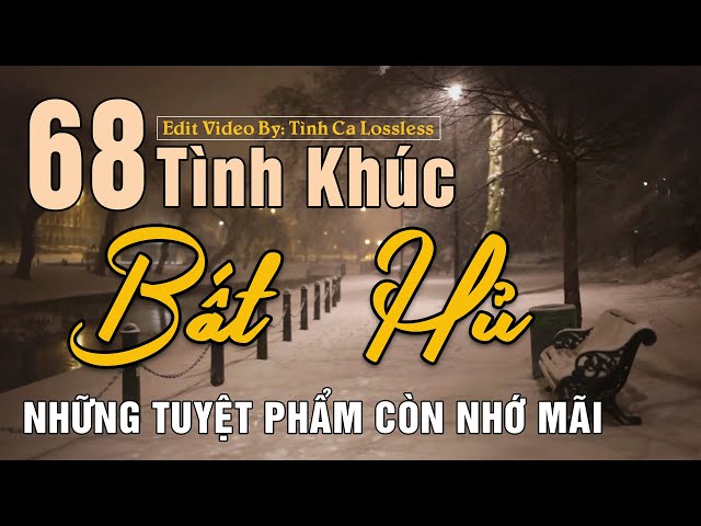 68 Tình Khúc Nhạc Xưa Hải Ngoại ĐẲNG CẤP MỌI THỜI ĐẠI ➤ Dòng Nhạc Tình Ca Để Đời - Thay Lời Muốn Nó