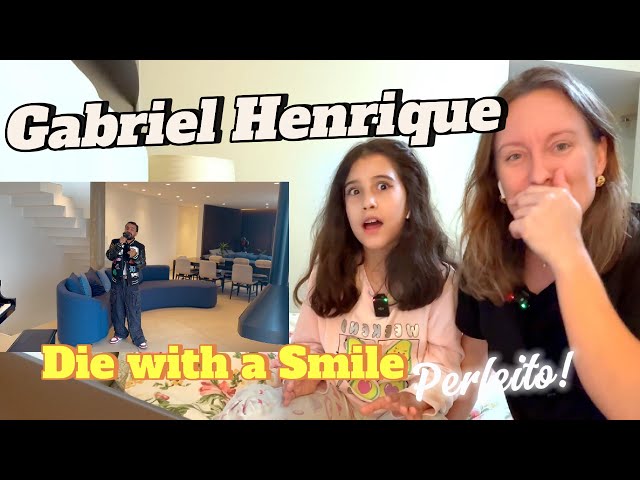 Gabriel Henrique - Die with a Smile (Lady Gaga e Bruno Mars) | REACTION