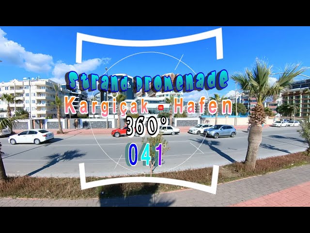 Alanya Promenade von Kargiçak   Hafen 360°  041