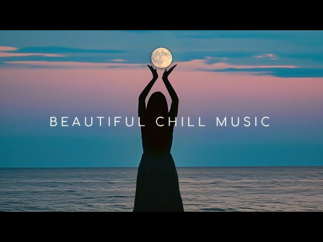 Peace in Deep Chill Ambient ~ Beautiful Chill Music & ChillOut Mix for Calm Your Mind