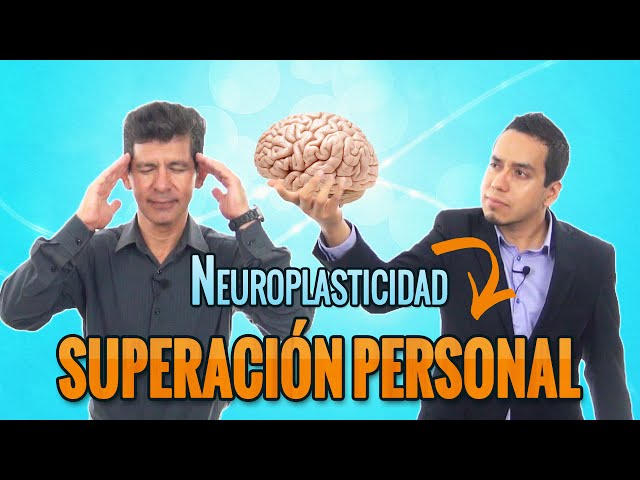 Superación Personal: Neuroplasticidad para Mejorar Tu Vida | Motivacion y Autoayuda #133