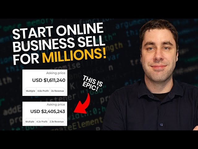 How To Build & Sell An Online Business For Millions! (This Could Change Someones Life)