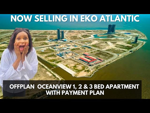 Touring Off plan ocean view 1, 2, 3 bedroom apartment in Eko Atlantic City,, Victoria island,Lagos