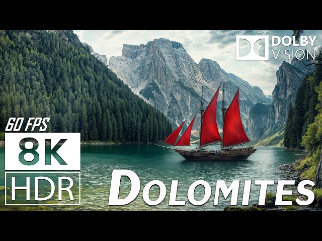 DOLOMITES 8K HDR 60FPS DOLBY VISION: Scenic Relaxation Film With Relaxing Music