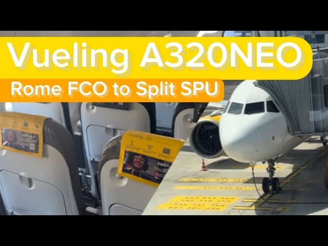 Flying Vueling's A320 from Rome to Split | 500 Subscriber Special