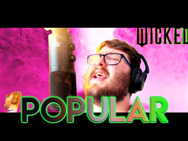 🎶 Popular (From Wicked) - Cover by Tape Nerd 🎤