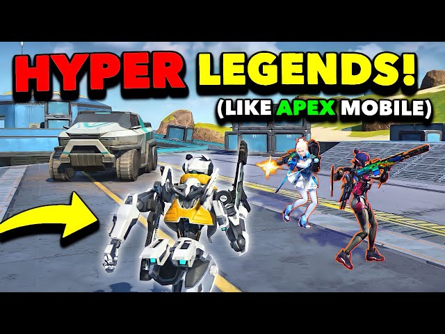 HYPER LEGENDS IS THE NEW APEX LEGENDS MOBILE IN 2024...