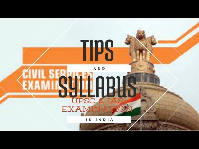 TIPS AND SYLLABUS IN UPSC & IAS EXAM