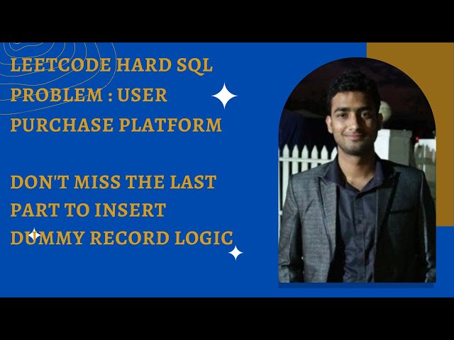 Leetcode Hard Problem 4 | User Purchase Platform | Complex SQL 11