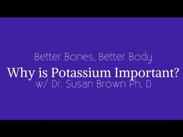 Why is potassium so important?