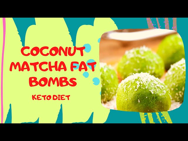 Coconut Matcha Fat Bombs | Keto dessert recipes