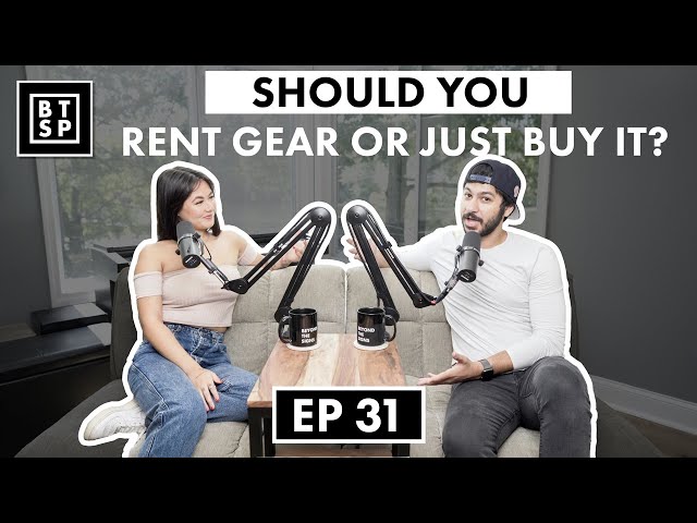 Should You Rent Gear or Just Buy It?  | Beyond The Signs Podcast Ep.31