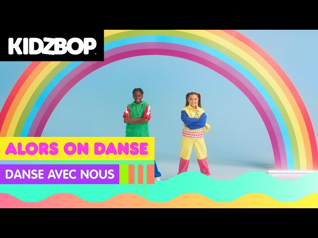 KIDZ BOP Kids - Alors on danse (Danse Avec Nous)