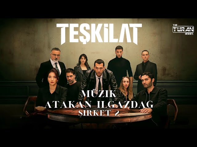 Teşkilat Müzikleri - Şirket 2