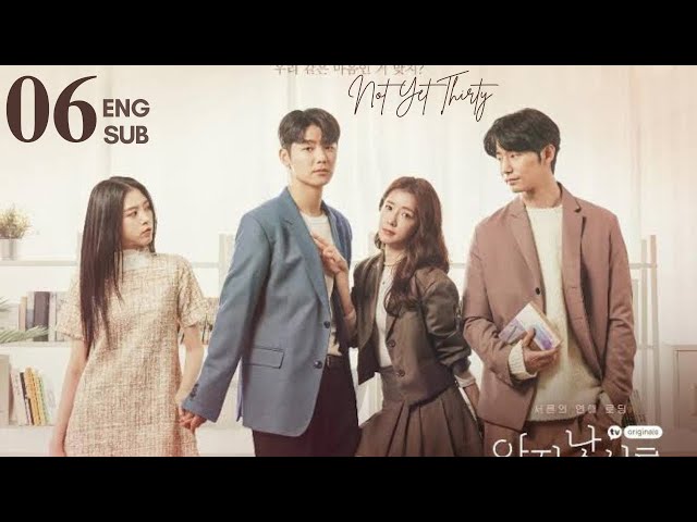 [FULL VERSION] Not Yet Thirty (2020)|Ep06 ENG SUB