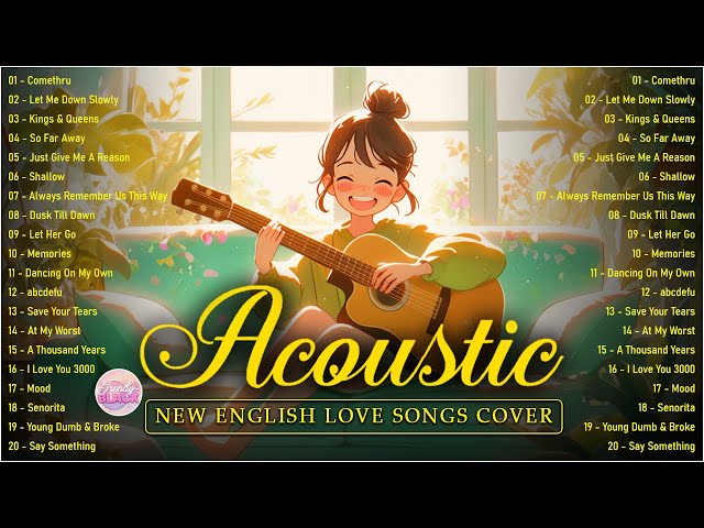 The Best Of Acoustic Songs Cover 2025 Playlist ❤️ Top Acoustic Love Songs Cover Of All Time