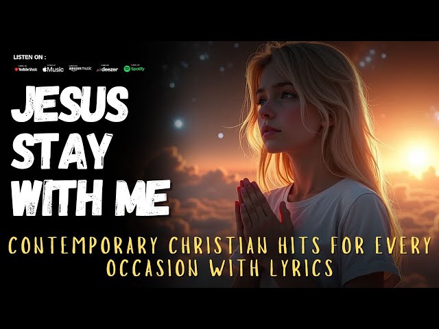 Top Worship Songs of 2025 | Contemporary Christian Hits for Every Occasion with Lyrics