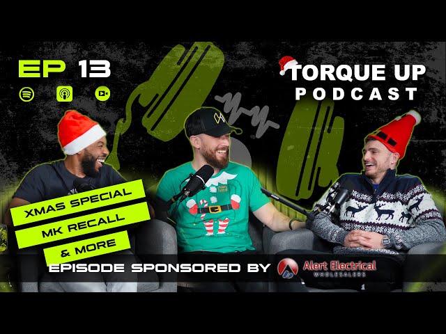 EP 13 | XMAS SPECIAL, MK PRODUCT RECALL, SCHNEIDER LEAVE UK MARKET & MORE