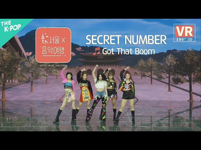 [VR] 시크릿넘버 (SECRET NUMBER) - Got That Boomㅣ서울X음악여행(SEOUL MUSIC DISCOVERY) 5편