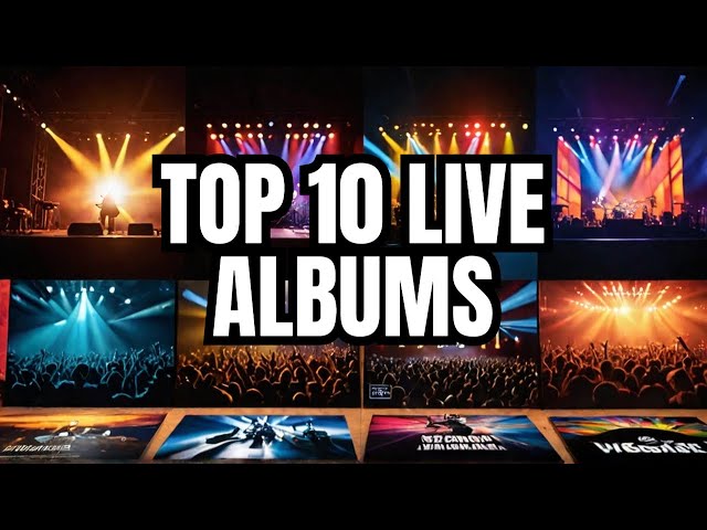 Ranking Our Top 10 Live Albums.