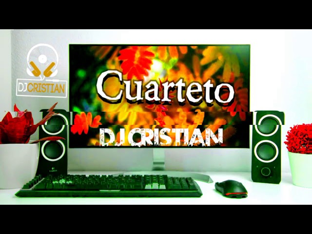 Cuarteto Parte 2 Dj Cristian