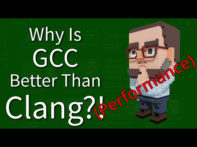 C++ Weekly - Ep 460 - Why is GCC Better Than Clang?