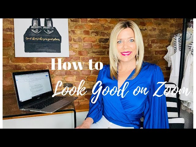 How to Look Good on Zoom