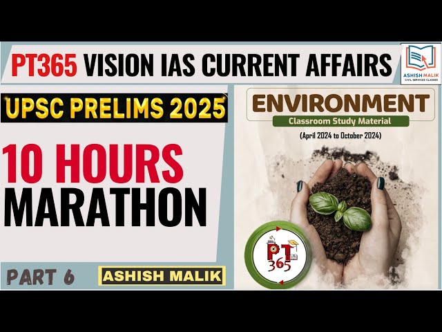 Part-6 VisionIAS PT365 ENVIRONMENT (APRIL-OCT 24)Current Affairs #upsc #pt365 #polity #prelims2025