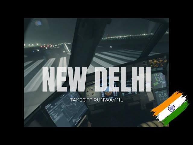 NEW DELHI | TAKEOFF RUNWAY 11L