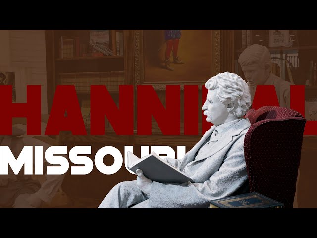 Hannibal Missouri: Home of Mark Twain