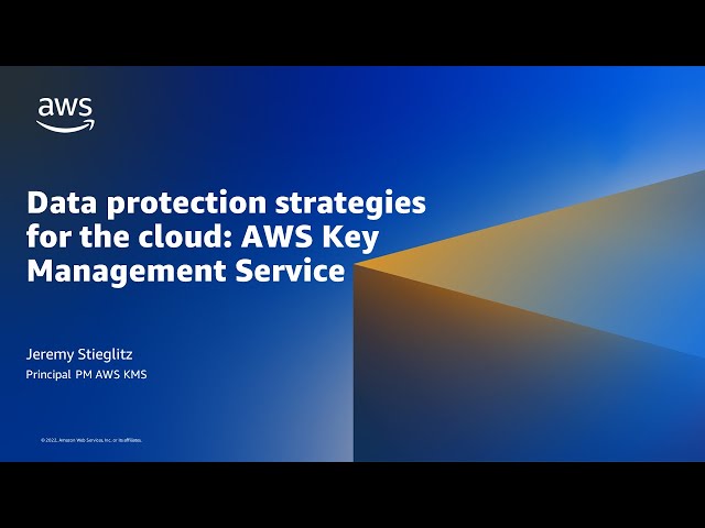 Data protection strategies for the cloud - AWS Online Tech Talks