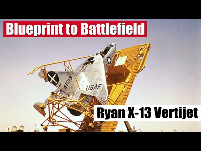 The First Jet Powered VTOL Aircraft | Ryan X-13 Vertijet