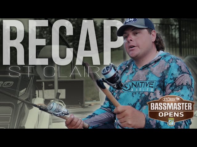 Bassmaster Opens St Clair Recap