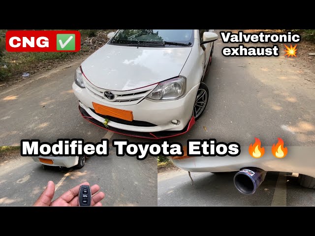 Modified Toyota Etios with CNG installed | Valvetronic exhaust Installed in Etios |  Kunal sharma