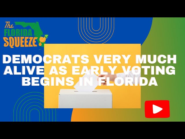 Democrats alive as early voting starts in Florida