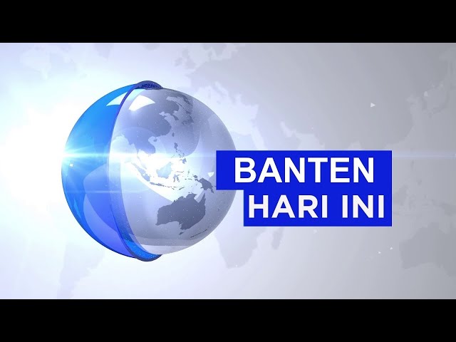 BANTEN HARI INI (05/06/24)