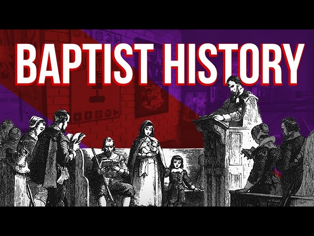 History of The Baptist Church