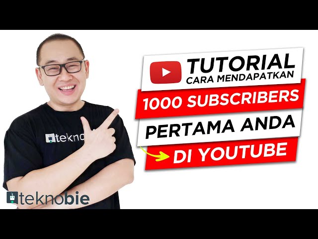 Cara Mendapatkan 1000 Subscriber Youtube Pertama Anda (2023) - Tips Youtuber Pemula