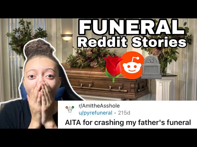 AlTA For Crashing My Father's Funeral | Reading Reddit Stories