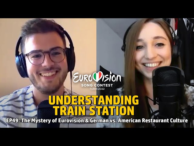 EP49: The Mystery of Eurovision & German vs. American Restaurant Culture