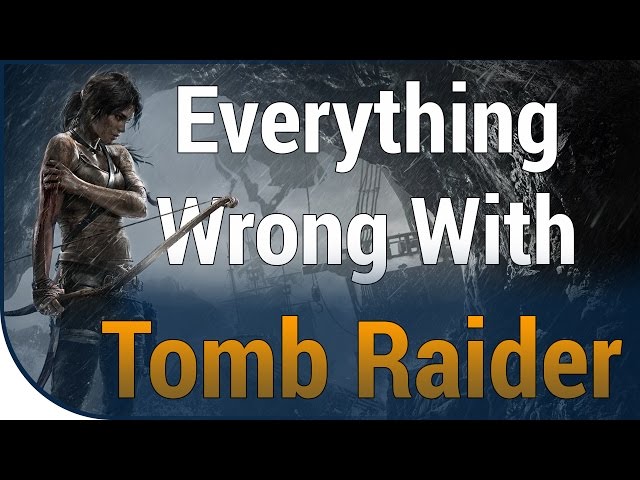 GAME SINS | Everything Wrong With Tomb Raider In 15 Minutes