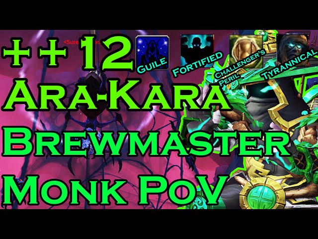 ++12 Ara-Kara | Brewmaster Monk PoV | Guile, Fortified, Tyrannical | War Within Season 1