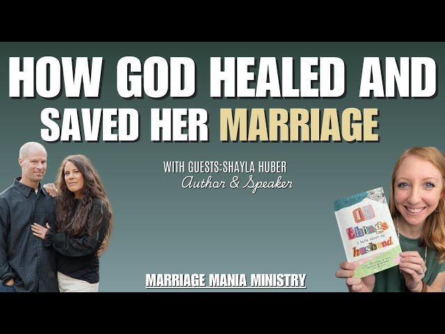 How a wife can truly save her marriage with guest Shayla Huber | EP. 120