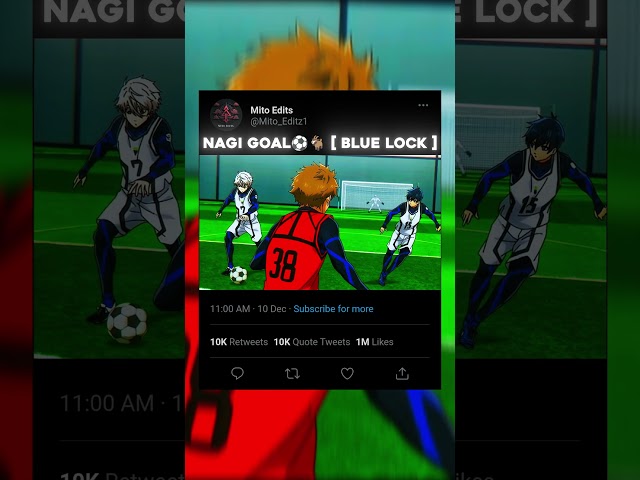 [ Nagi goal⚽🐐 ] l blue lock s2 l #shorts #bluelock #nagi #isagi #bluelocks2 #ytshorts