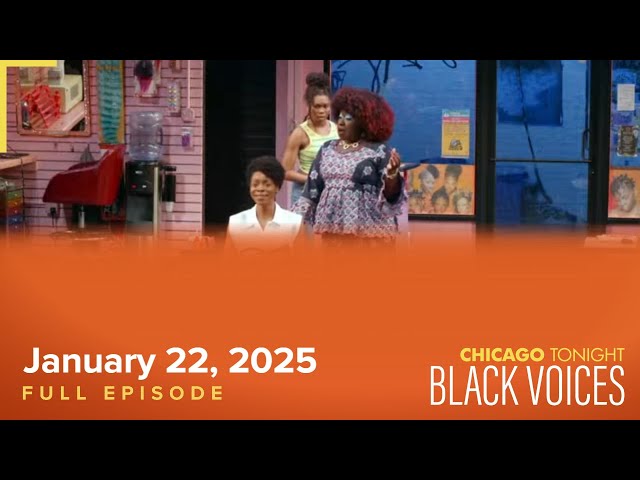 January 22, 2025 Full Episode — Black Voices