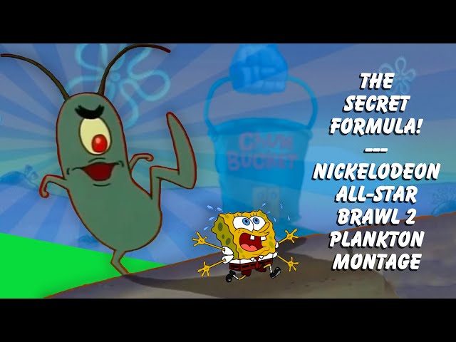 The Secret Formula! - Nickelodeon All-Star Brawl 2 Plankton Montage